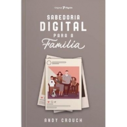 Sabedoria Digital Para A Familia
